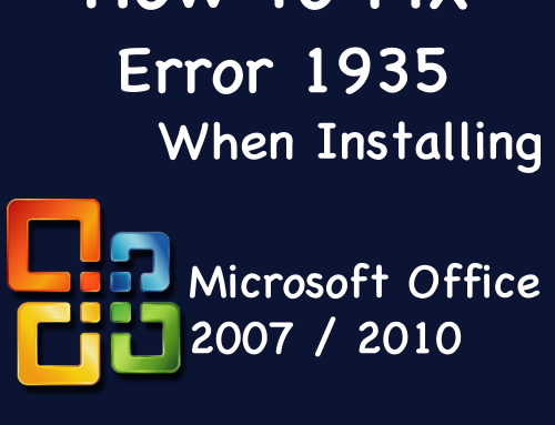 How to Fix Error 1935 When Installing Microsoft Office 2007 or 2010